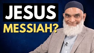 How is Jesus Considered a Messiah in Islam? | Dr. Shabir Ally