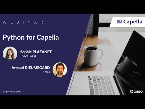 Python for Capella | Thales & Obeo | Capella Webinar