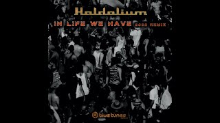 Haldolium - In Life We Have - Remix 2022 - Official