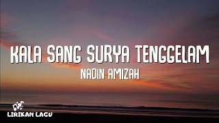 Nadin Amizah - Kala Sang Surya Tenggelam (Lirik Lagu) | OST. Gadis Kretek