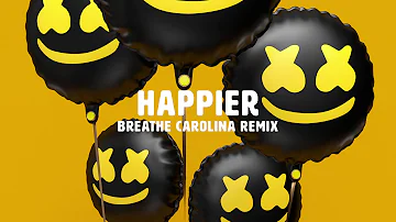 Marshmello ft. Bastille - Happier (Breathe Carolina Remix)