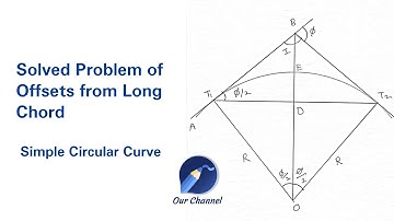 Offsets from Long Chord Solved Problem | Curves | Setting out Simple Circular Curve | Surveying