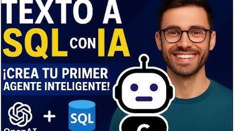 💡 Transforma Texto en SQL con IA 🤖 | Tu Primer Agente Inteligente Paso a Paso #IA #Text2SQL  #SQL