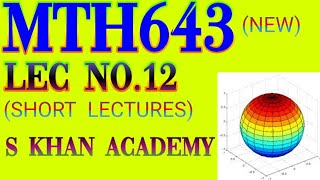 Mth643 Lec 12 (New) | Differentiation | Integration | Solve Linear ODE in MATLAB | Solve Non-Line...