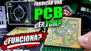 ¿Se puede fabricar una PCB con una impresora 3D FDM? (Lo intenté)