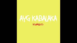 Ayg Kabalaka - YOUNGLOCO (Prod. Jammy Beatz)