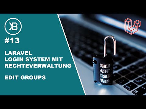 Laravel Login System mit Rechteverwaltung | #13 Edit Groups