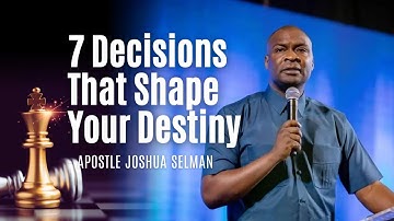 7 Beslissingen die je toekomst bepalen | Apostel Joshua Selman 2025
