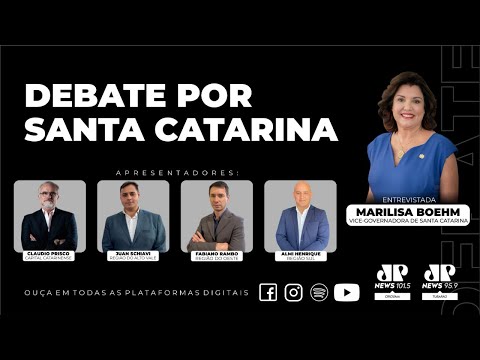 Debate Santa Catarina com a vice-governadora de SC, Marilisa Boehm.