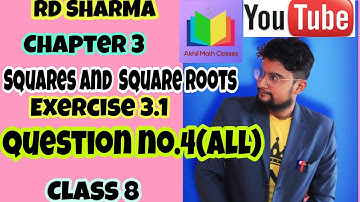 RD SHARMA||Exercise 3.1|| Question no.4(All)|| Squares and Square Root||Ch-3|| Class 8