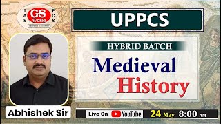 UPPCS Foundation 2024 | Hybrid Batch 3, 5, &amp; 7 | Med. History | By Abhishek Sir | Lec-3