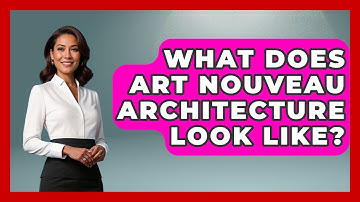 What Does Art Nouveau Architecture Look Like? - Graphic Design Nerd