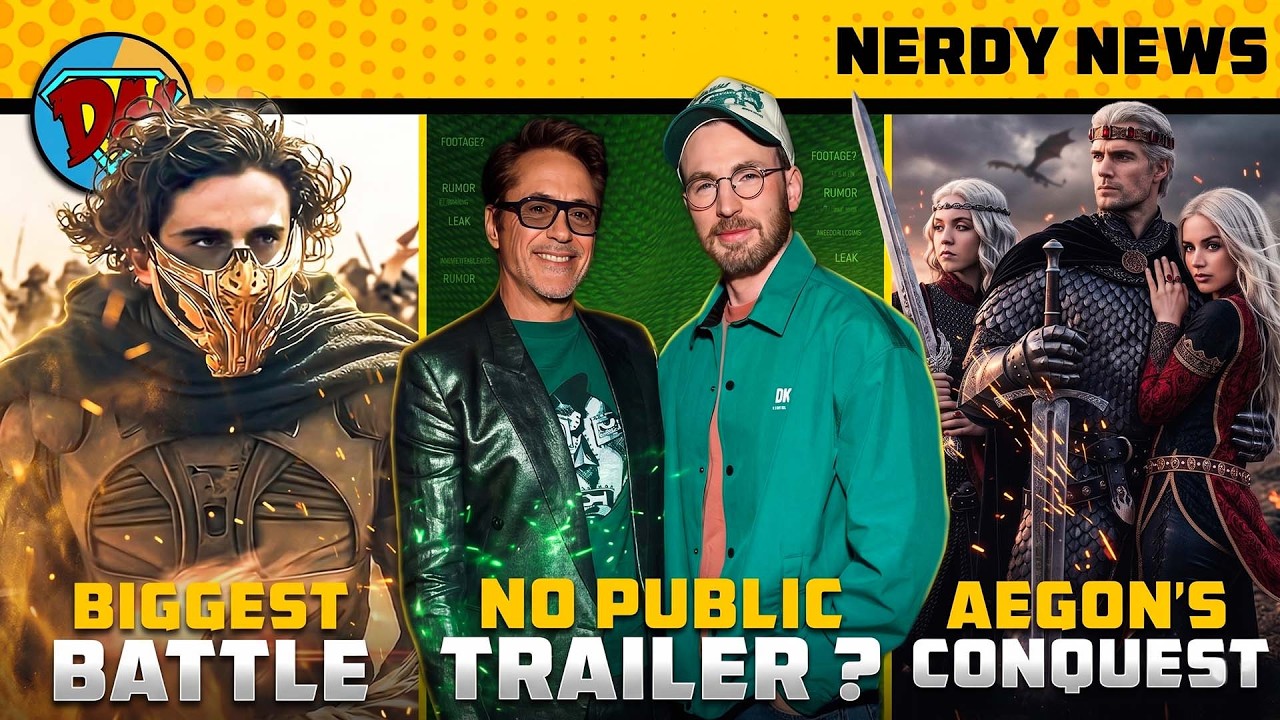 Doomsday Trailer & More Updates 🔥, Aegon's Conquest Movie 🤯, Dune Part 3 is Huge | Nerdy News 411
