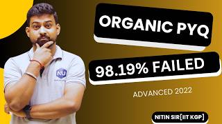 JEE Advanced Organic Chemistry PYQs (2022) | Complete Solutions | Nitin Sir | NEXUACADEMY