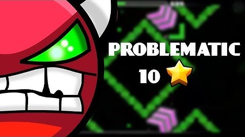 Geometry Dash [2.0] (Demon) - Problematic by Dhafin