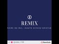 Remix Haut Niveau Gouyad Remix Haut Niveau Gouyad