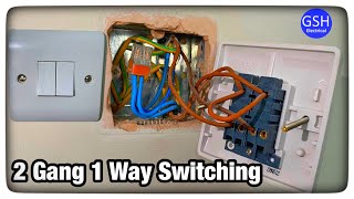 2 Gang Switch Used as 1 Way Switches Connections Explained  Taking the Feed to the Switch