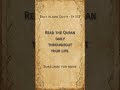 Daily Islamic Quote Ep 051: Read the Quran daily throughout your life. #Shorts