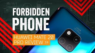 Huawei Mate 20 Pro Review: Phone Of The Year (If You Can Trust It)