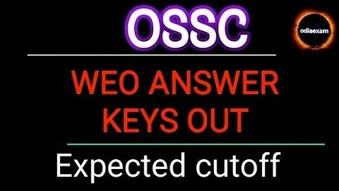 OSSC WEO ANSWER KEYS OUT | ossc welfare extension officer answer keys out |  weo expected cutoff