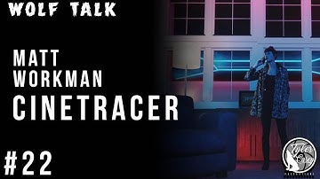 #23 Filmmaking Video Game: CineTracer Interview with Matt Workman #cinetracer