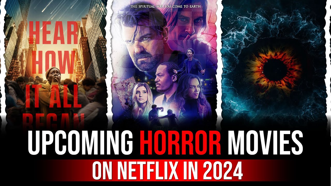 New Upcoming horror movies on Netflix in 2024 #NetflixHorror # ...