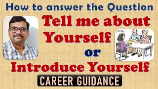 TELL ME ABOUT YOURSELF or INTRODUCE YOURSELF - How to answer this question in Interview||CAREER TIPS