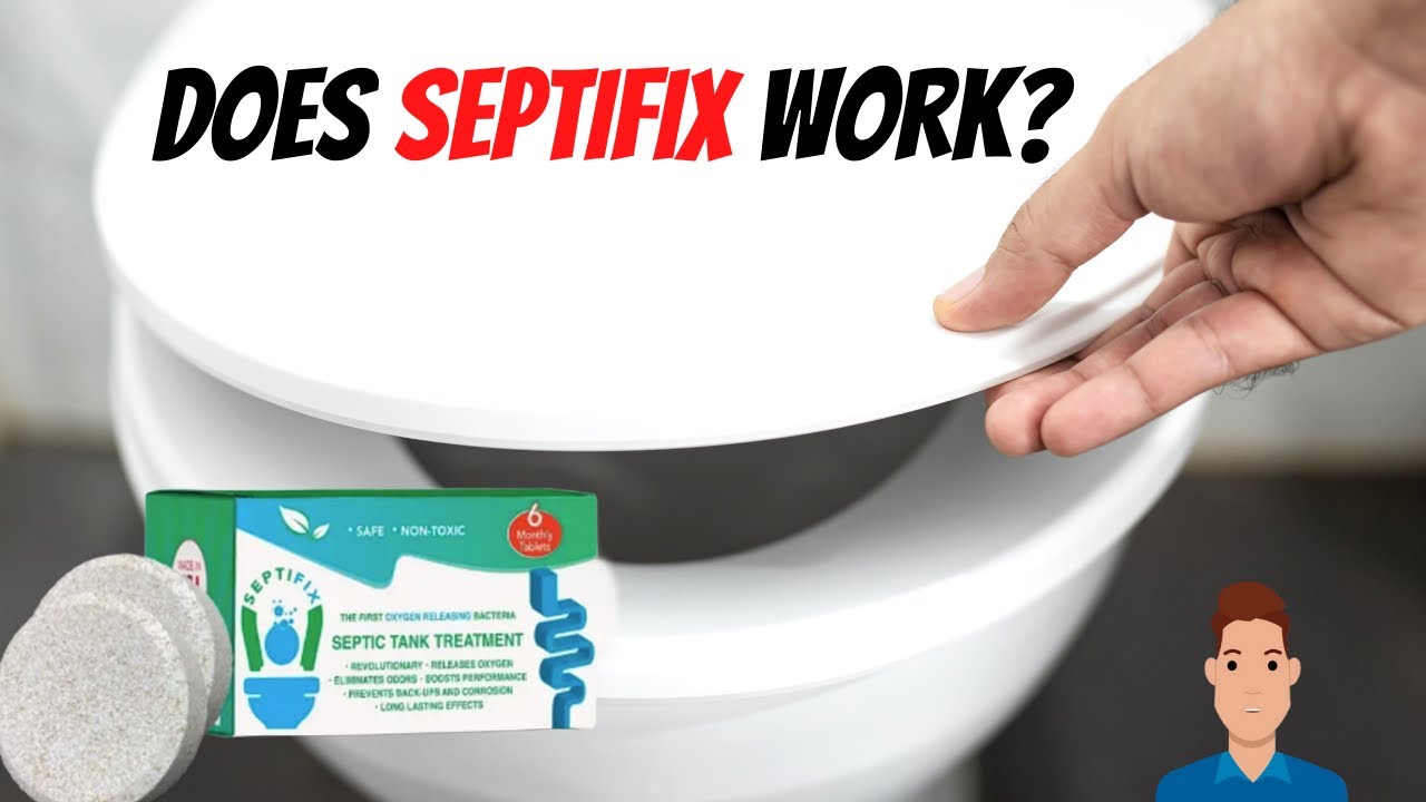 Does SEPTIFIX Work?  Our Review Of The Septic System Treatment That Works When Others Don't!