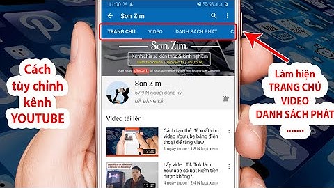 Tùy chỉnh kênh Youtube | Làm hiện tab Trang chủ, Video, Danh sách phát, Kênh, Giới thiệu