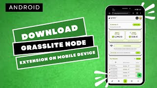 How to Download GRASSLITE Node Extension on Mobile | Easy Guide