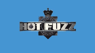 Hot Fuzz intro