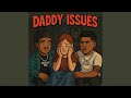 Daddy Issues mp3