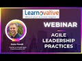 Agile Leadership Practices | Webinar | Learnovative