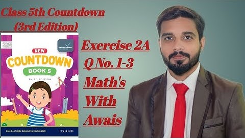 Exercise 2a Class 5 Countdown Oxford || Class 5 Math Countdown || Q No 1-3  || Step by Step Solution