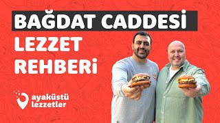 BAĞDAT CADDESİ LEZZET REHBERİ (Kebap, lazanya, hamburger, lahmacun, kaburga) - Ayaküstü Lezzetler