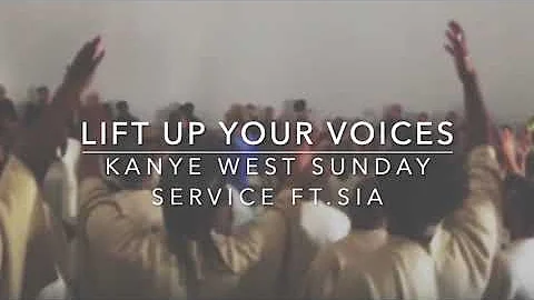 Kanye West Sunday Service - "Lift Up Your Voices" / Elastic Heart Remix ft. Sia (Lyrics)