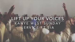 Kanye West Sunday Service - &quot;Lift Up Your Voices&quot; / Elastic Heart Remix ft. Sia (Lyrics)