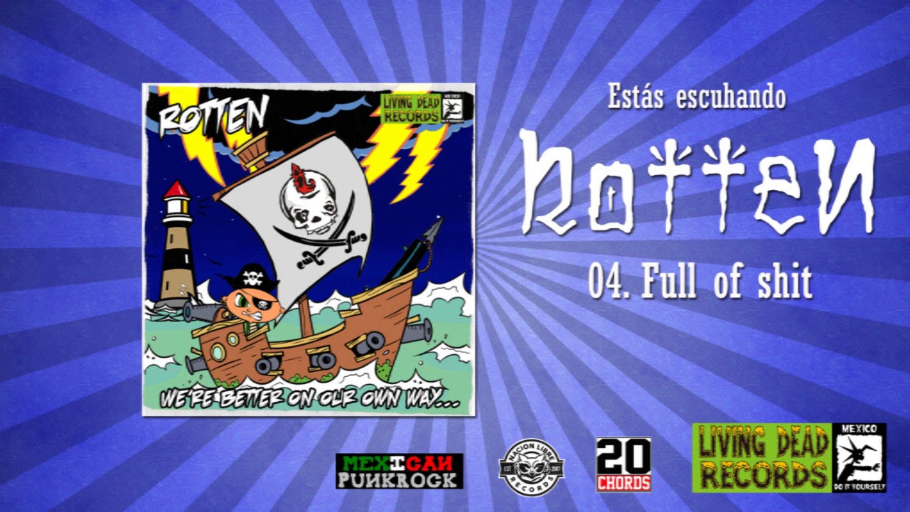 Rotten - Full of shit - YouTube