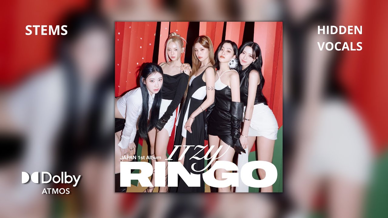 ITZY - RINGO (Dolby Atmos Stems / Hidden Vocals) + DL