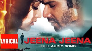 Video thumbnail of "Jeena Jeena - | Badlapur || Varun Dhawan || Yami Gautam || Nawazuddin Siddiqui || lyricalvideo ||"