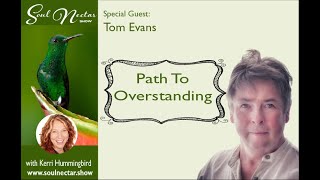 The Path to Overstanding with Tom Evans Teaser