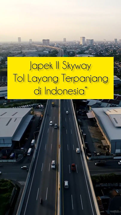 'Japek II Skyway: Indonesia’s Longest Elevated Toll Road'#JapekSkyway #TolLayangIndonesia #ytshorts