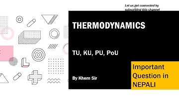 Thermodynamics in Nepali#Past Year Question#TU#PU#KU#PoU