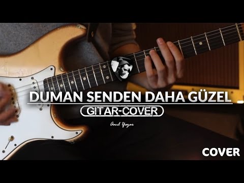 Duman - Senden Daha Güzel (Gitar Cover)