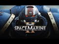 Сначала сюжетку, а потом и мультиплеер с папещиками в SPACE MARINE 2