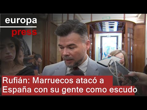 Rufián asserts that Morocco attacked Spain and used its own people as cannon fodder