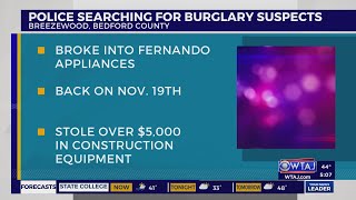 Multiple suspects still at large after Bedford County burglary | WTAJ