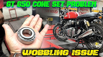CONTINENTAL GT 650 CONE SET CHANGE LAST WOBBLING ISSUE PROBLEM SOLUTION