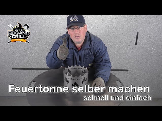 Feuertonne - Bauanleitung zum Selberbauen -  - Deine Heimwerker  Community