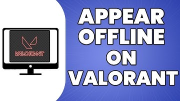 How To Appear Offline On Valorant 2023 (Tutorial)